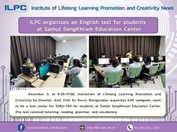 ILPC organizes an English test for
students at Samut SongKhram Education
Center