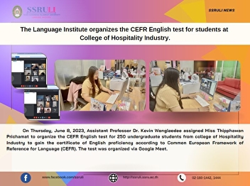 The Language Institute organizes the
CEFR English test for students at
College of Hospitality Industry.