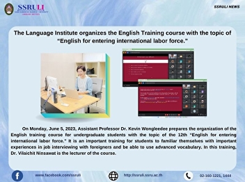 The Language Institute organizes the
English Training course with the topic
of “English for entering international
labor force.”