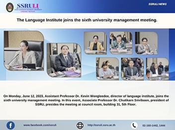 The Language Institute joins the sixth
university management meeting.