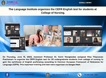 The Language Institute organizes the
CEFR English test for students at
College of Nursing.