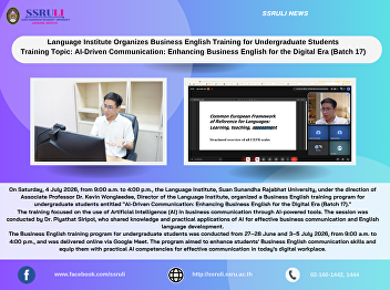 Language Institute Organizes Business
English Training for Undergraduate
Students Training Topic: AI-Driven
Communication: Enhancing Business
English for the Digital Era (Batch 17)