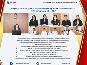Language Institute Holds a Preparatory
Meeting on the Implementation of
SSRU-TEP Versions 6.0 and 6.1