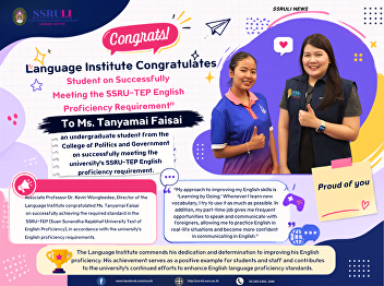 Congrats! Student on Successfully
Meeting the SSRU-TEP English Proficiency
Requirement