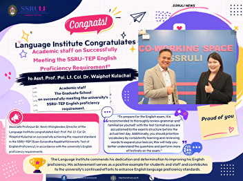 Congrats! Staff on Successfully Meeting
the SSRU-TEP English Proficiency
Requirement