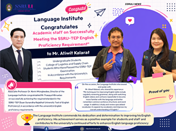 Language Institute Congratulates
Academic staff on Successfully Meeting
the SSRU-TEP English Proficiency
Requirement